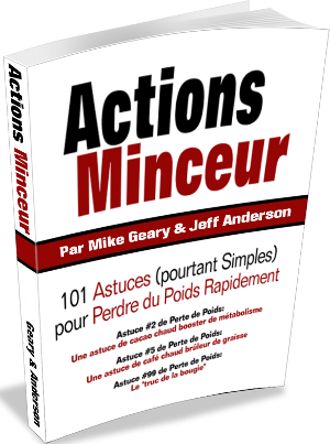 Actions minceur est un livre de 101 astuces (pourtant simples) pour perdre du poids rapidement par Mike Geary et Jeff Anderson